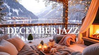 4K December Jazz Balcony by the Lake ️ Cozy Ambience with Crackling Fireplace & Smooth Jazz