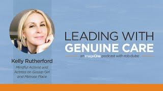 Kelly Rutherford | Leading with Love and Gratitude