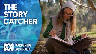 The Story Catcher | My Garden Path | Gardening Australia