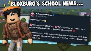 BLOXBURG'S NEW SCHOOL IS COMING... next year