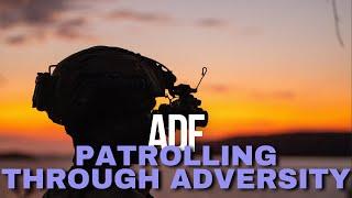 ADF | Patrolling through adversity