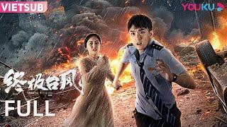 [VIETSUB] Siêu Bão | Siêu Bão Hủy Diệt Thế Giới, Ngày Tận Thế Đã Đến? | Phim Thảm Hoạ | YOUKU