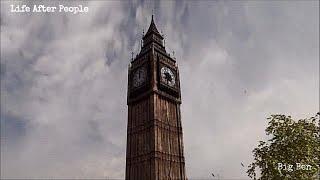 Life After People - Big Ben