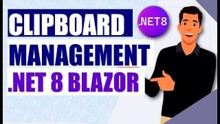 .NET 8 Blazor Clipboard Management -Read & Write Operations In Blazor Web App Easily.