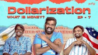 Dollarization - What is Money - Episode 7