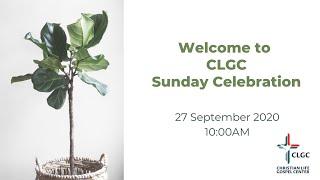 CLGC Sunday Celebration 27 September (Christian Success- Joshua Tong)