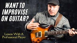 Want to Improvise on Guitar? Here’s How To Get Started. Guitar Daily Ep 374