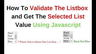 Validation and get multiple selected values from HTML listbox javascript