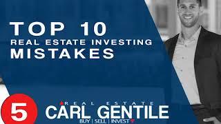 Top 10 Real Estate Investing Mistakes with Carl Gentile