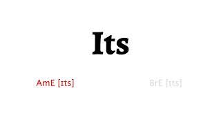 How to Pronounce its in American English and British English