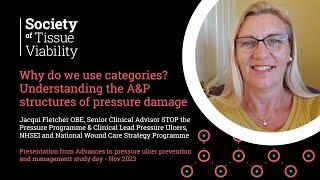 Why do we use categories? Understanding the A&P structures of pressure damage
