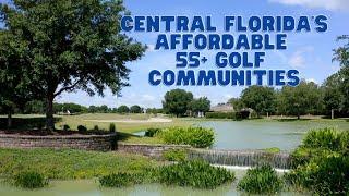 Affordable 55+ Golf Communities in Central Florida