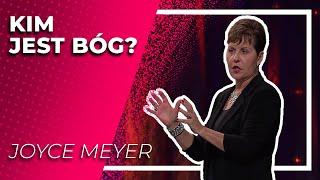 Kim jest Bóg? cz.1 |  Joyce Meyer