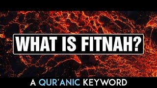 What is Fitnah? | A Qur'anic Keyword