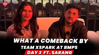 What a Comeback by Team Xspark at BMPS Day 2 || Ft. Sarang