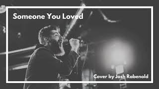 Someone You Loved - Lewis Capaldi | Cover By Josh Rabenold