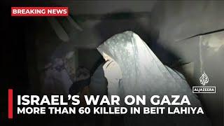 War on Gaza: More than 60 killed in Israeli attack on residential area in Beit Lahiya