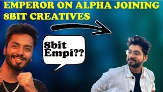 @Emperor plays react on hatred comments on @Alpha clasher joining 8bit creatives