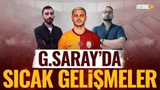 Galatasaray'da sıcak gelişmeler! | Transfer & Icardi | Murat Köten & Eyüp Kaymak