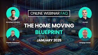 The Home Moving Blueprint Webinar | January 2025