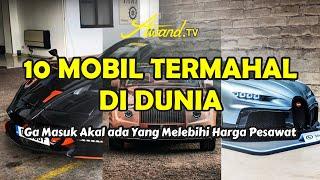 10 Mobil Termahal di Dunia | Ga Masuk Akal ada Yang Melebihi Harga Pesawat