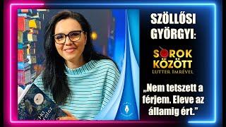 SZÖLLŐSI GYÖRGYI: "Egyáltalán nem tetszett a férjem" / Sorok között Lutter Imrével