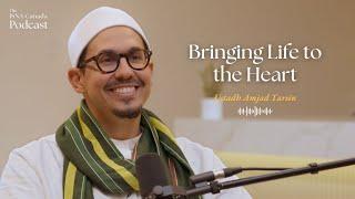 Bringing Life to the Heart | Ustadh Amjad Tarsin | ISNA Canada Podcast