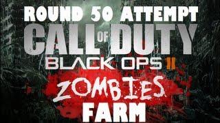 LIVESTREAM! FARM Survival Round 50 Attempt - Call of Duty Black Ops 2 Zombies