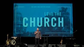 We Are The Austin Stone: Love The Church