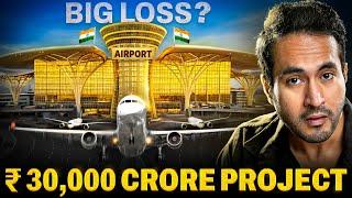 India's Building ₹30,000 Crore Airport next to Delhi | Investment or Big Loss?