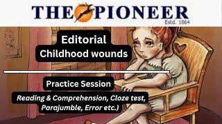 13 December | The Pioneer Editorial Practice Exercise | Childhood Wounds