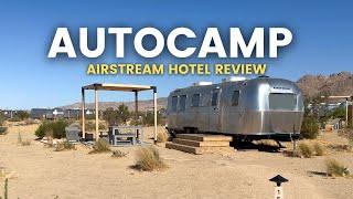 Autocamp Joshua Tree Resort Tour | FULL REVIEW and AIRSTREAM walk thought | Pool, Fire pit and MORE!