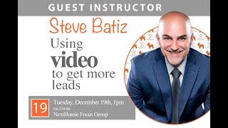 Using Video in Your Real Estate Business with Steve Batiz