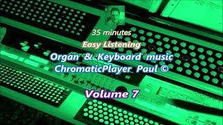 Volume 7 - Organ & keyboard - ChromaticPlayer Paul