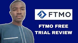 FTMO Free Trial Review - My Honest Opinion