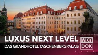 Luxus, Prunk und Promis - Das Grandhotel Taschenbergpalais Dresden | Der Osten | MDR DOK