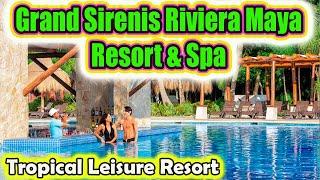 Grand Sirenis Riviera Maya Resort - Complete review | CANCUN Mexico