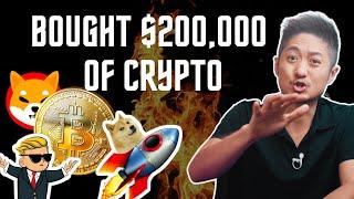 I bought $200,000 worth of crypto