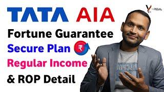 Tata aia life fortune guarantee secure plan | regular income | regular income rop | tata aia life