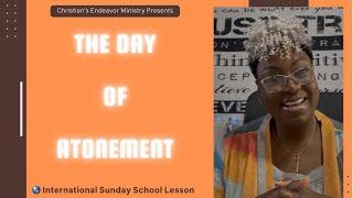 🩸 The Day of Atonement |  Leviticus 16  International Sunday School Leason #Atonement #Sacrifice