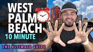 West Palm Beach Florida in 10 Minutes