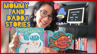 [Premiere Edition] Storytime with Miss Ira // Books about Mommy and Daddy