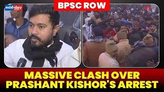 BPSC Row: Prashant Kishor arrested in Patna, Supporters clash with Police at Gandhi Maidan