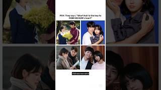 Cuz he is so into short hair girls and I'm so into him!🫠.#kdrama #shorts #fyp #ytshorts #parkbogum