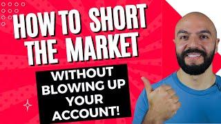 How To Safely Short The Stock Market! (Using Options)