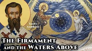 The Firmament and the Waters Above - St. Ambrose of Milan