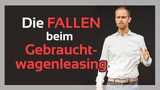 Was du beim Gebrauchtwagen-Leasing beachten solltest!