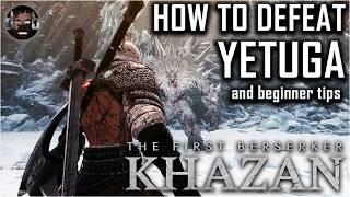 Yetuga Boss Guide & Beginner Tips - The First Berserker: Khazan