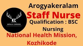 Staff Nurse for National Health Mission, Kozhikode in Arogyakeralam @KERALACAREERS #jobsearch