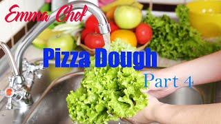 Pizza Dough Part  4